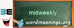 WordMeaning blackboard for midweekly